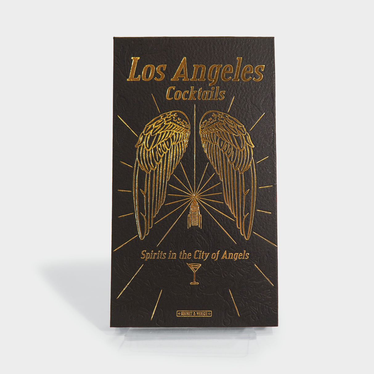 Los Angeles Cocktails: Spirits in the City of Angels