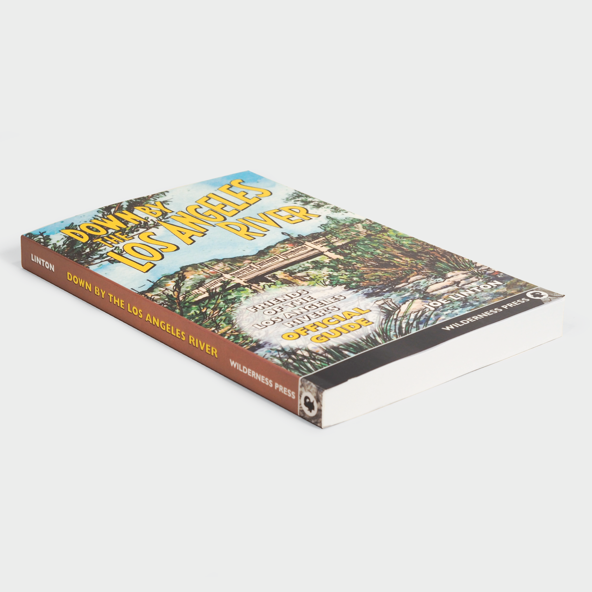 Down By The Los Angeles River Guidebook