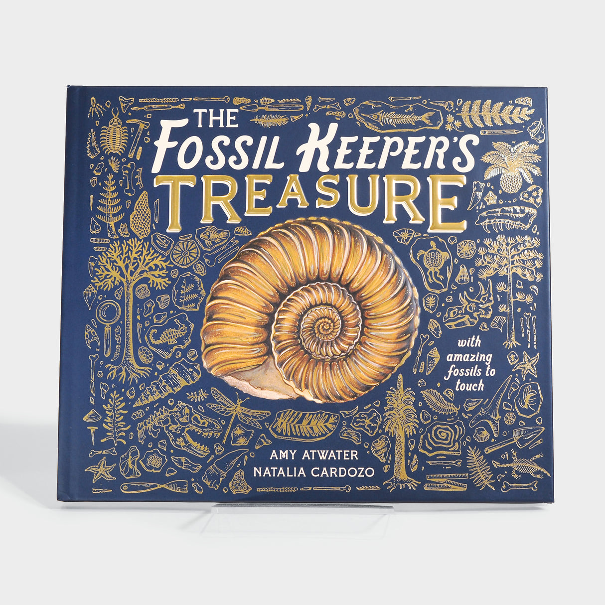 The Fossil Keeper's Treasure: With Amazing Fossils to Touch