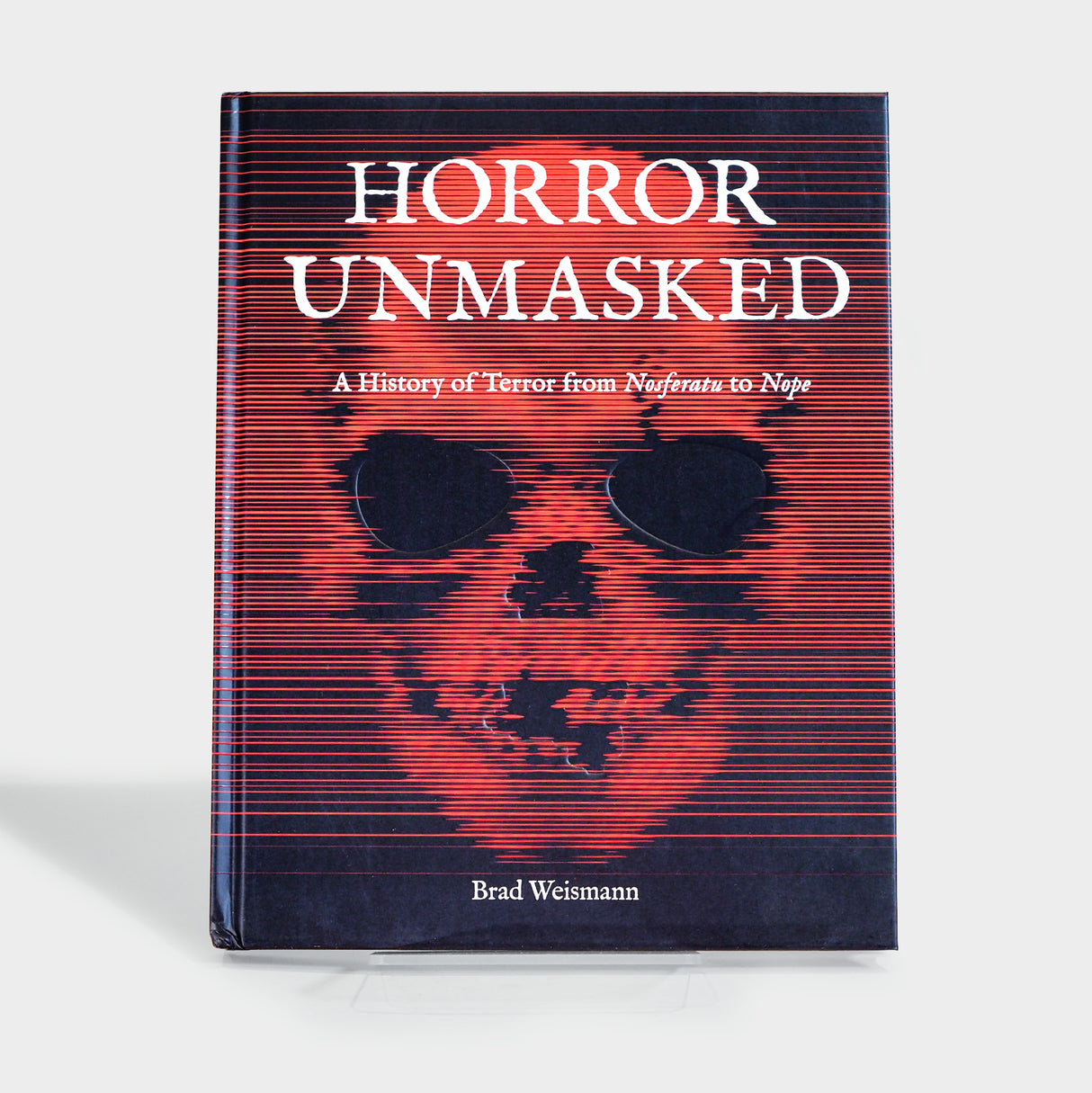 Horror Unmasked: A History of Terror from Nosferatu to Nope