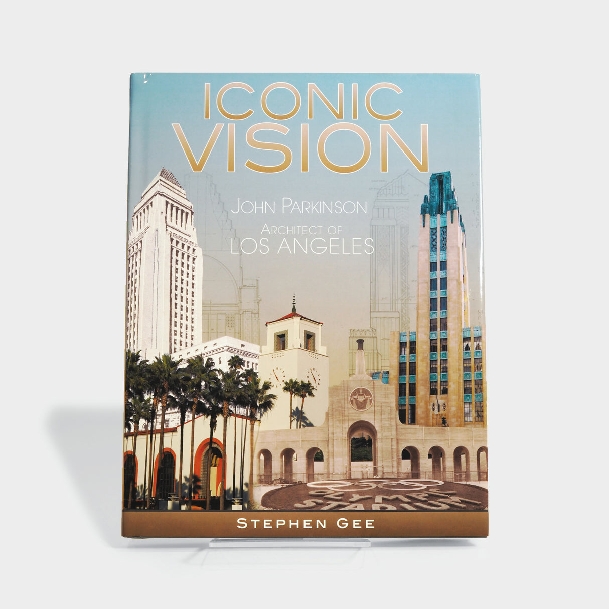 Iconic Vision: John Parkinson, Architect of Los Angeles