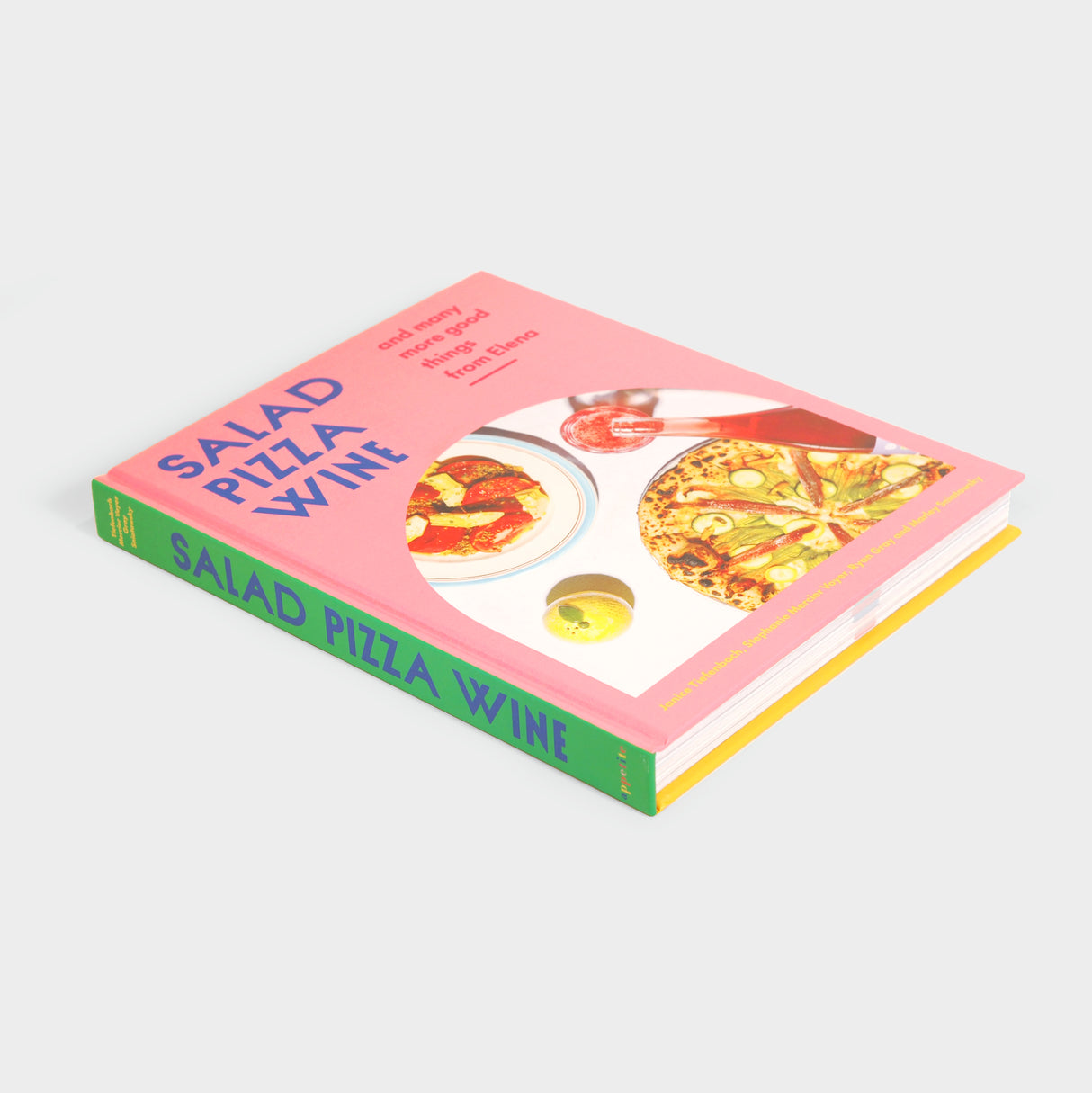 Salad Pizza Wine: And Many More Good Things from Elena