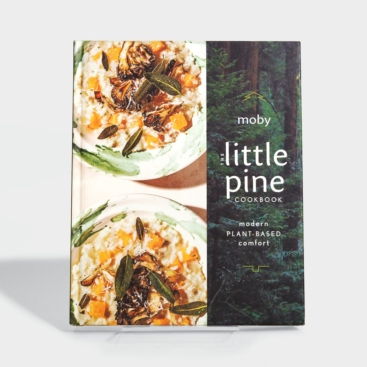 The Little Pine Cookbook: Modern Plant-Based Comfort