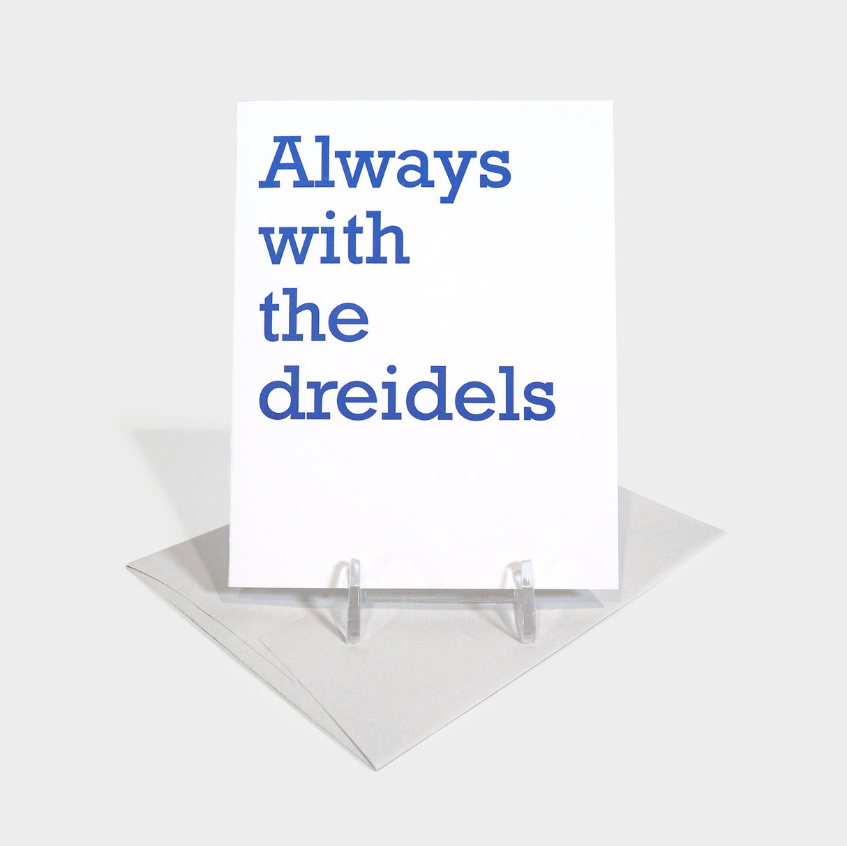 Always With the Dreidels Greeting Card