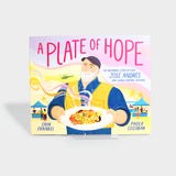 A Plate of Hope: The Inspiring Story of Chef José Andrés and World Central Kitchen by Erin Frankel