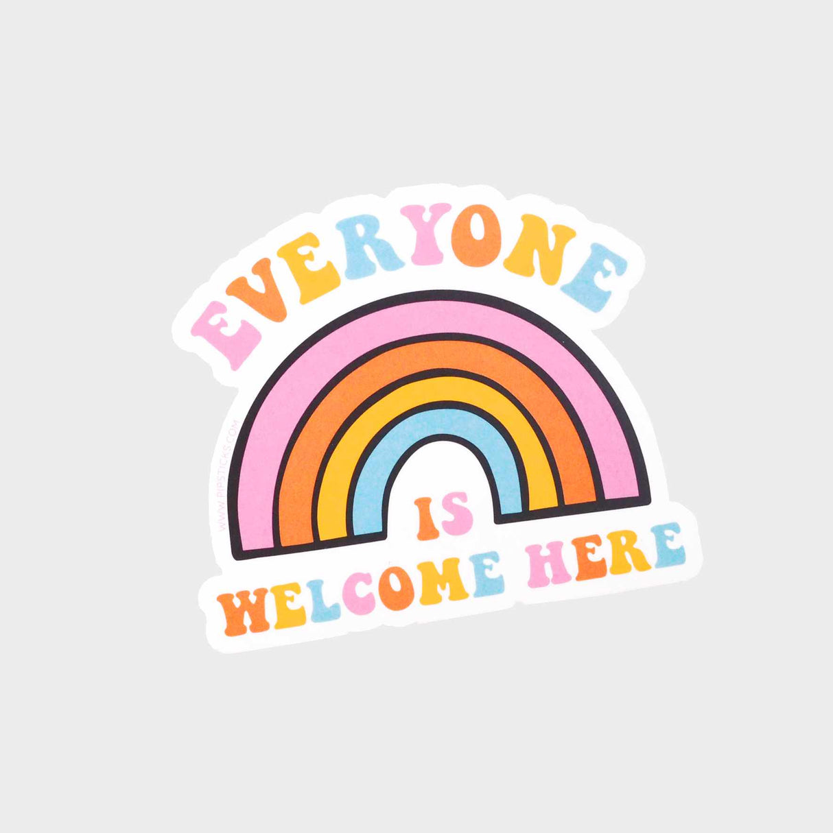 Everyone Is Welcome Here Vinyl Sticker