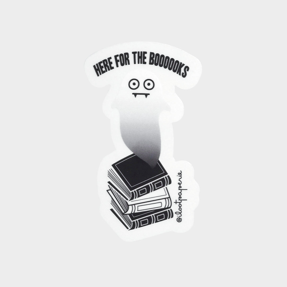 Here for the Booooks Books Ghostie Single Sticker