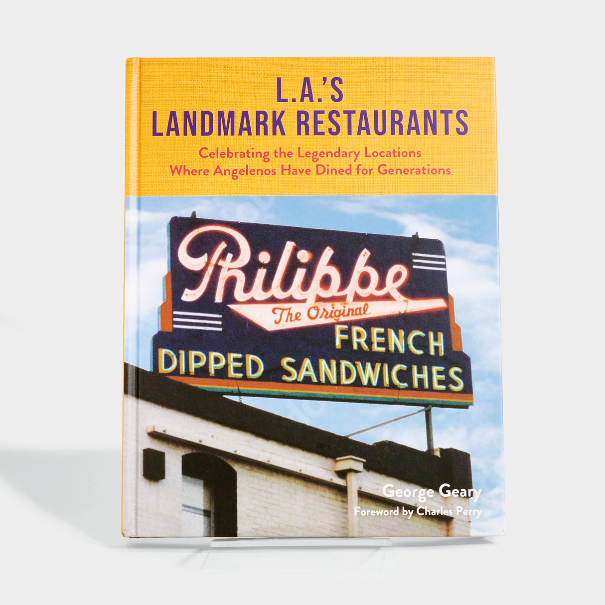 L.A.’s Landmark Restaurants: Celebrating the Legendary Locations Where Angelenos Have Dined for Generations