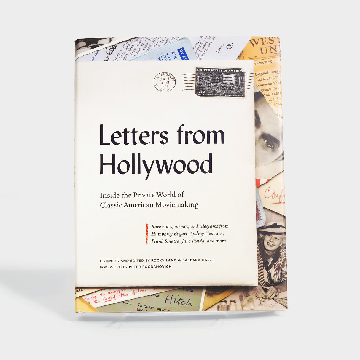 Letters from Hollywood: Inside the Private World of Classic American Moviemaking