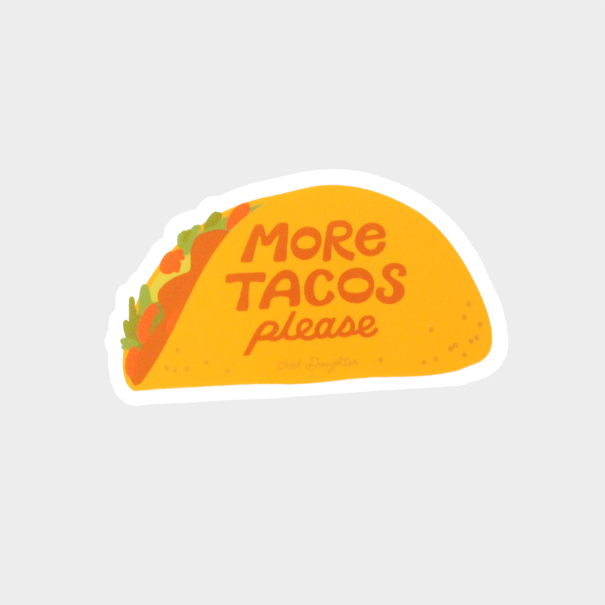 More Tacos Please Vinyl Sticker