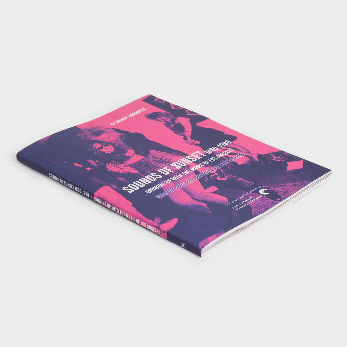 Sounds of Sunset 1960-1990: Growing Up with the Music of Los Angeles