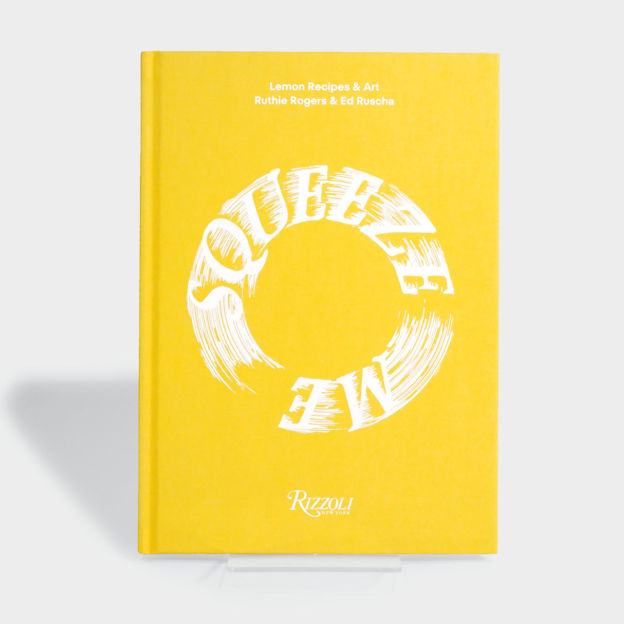 Squeeze Me: Lemon Recipes & Art