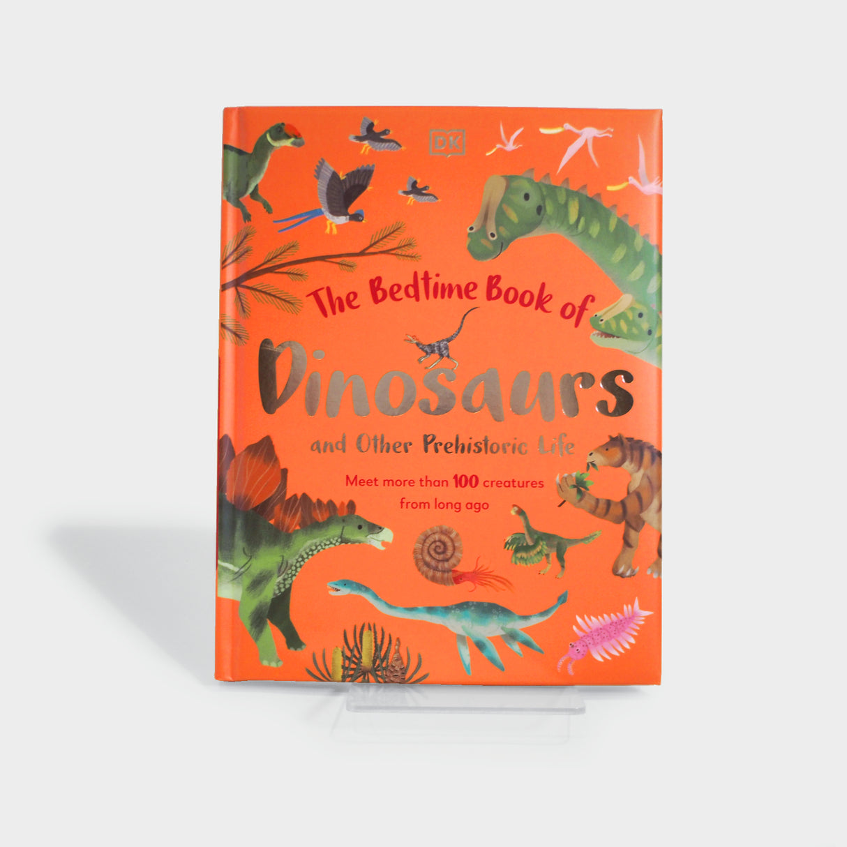 The Bedtime Book of Dinosaurs and Other Prehistoric Life