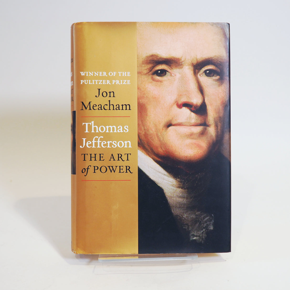 Thomas Jefferson: The Art of Power by Jon Meacham (Signed)