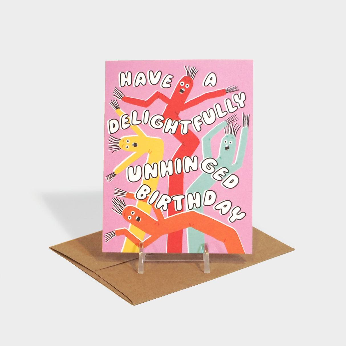 Unhinged Birthday Greeting Card