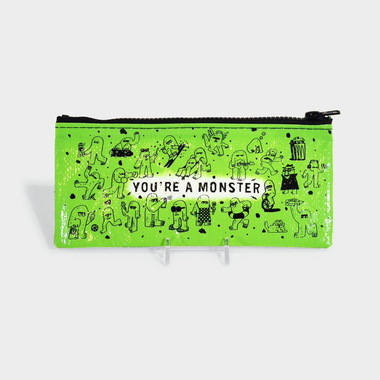 You're a Monster Pencil Case