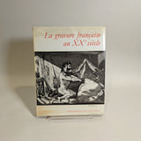 La Gravure Francaise Au XX Siècle