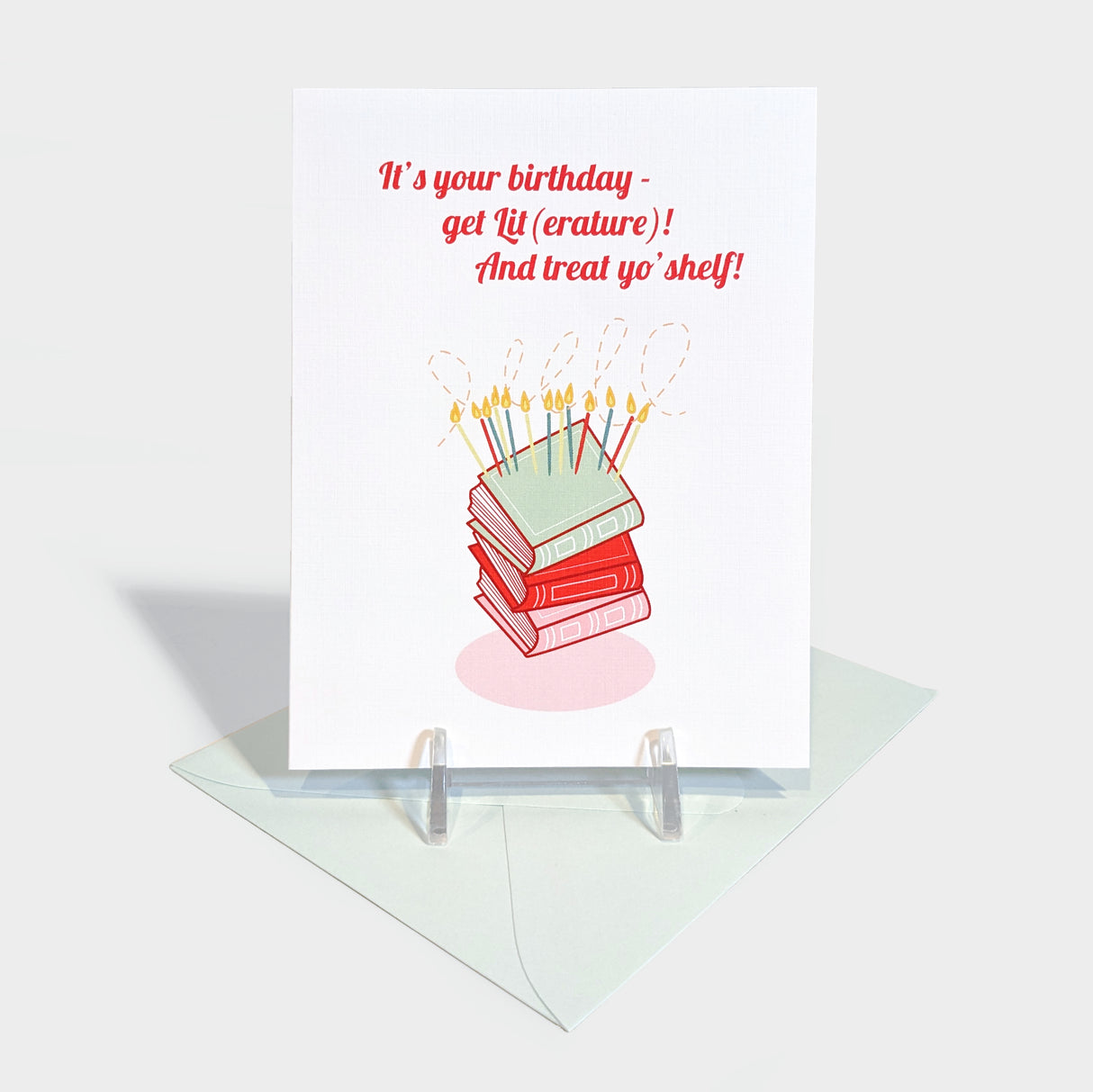 Get Lit(erature) & Treat Yo Shelf Book Lovers' Birthday Card